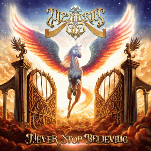 Memories Of Old : Never Stop Believing